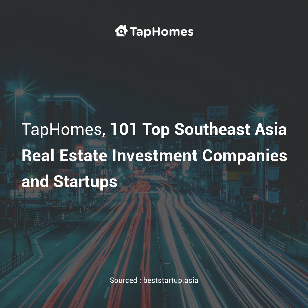 TapHomes, 101 Top Southeast Asia Real Estate Investment Companies and Startups